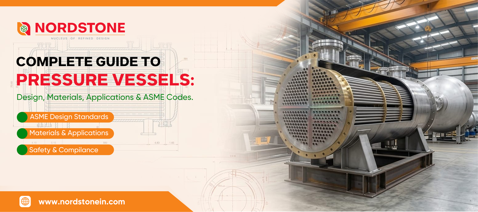 Complete Guide to Pressure Vessels: Design, Materials, Applications & ASME Codes